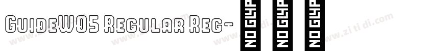 GuideW05 Regular Reg字体转换